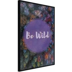 Arkiio Affisch Be Wild [Poster] 40x60 Poster